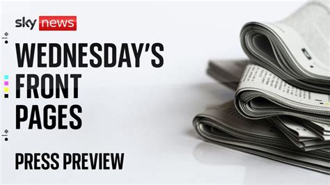 Press Preview Wednesdays Front Pages Uk News Sky News