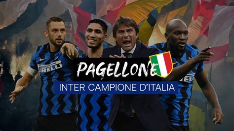 Il Pagellone Dell Inter Campione D Italia 2020 21 Lukaku Hakimi E De Vrij Gli Assi Di Conte