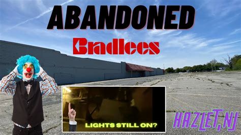 Abandoned Bradlees Hazlet Nj Youtube