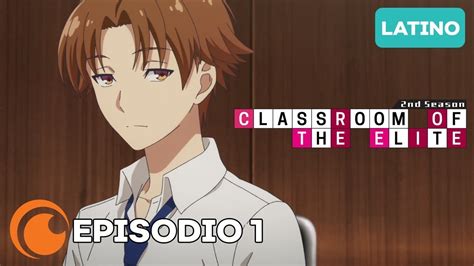 Classroom Of The Elite Temporada 2 Episodio 1 Completo Doblaje Latino Youtube