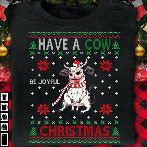 Funny Santa Cow Ugly Christmas Sweater - Have a cow be joyful christmas Shirt, Hoodie ...