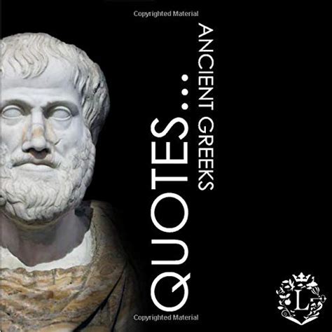 Buy Quotes... Ancient Greeks: Inspiring Quotations by the Greatest ...