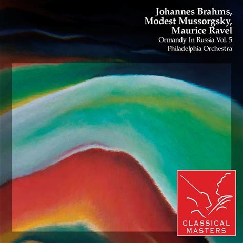 Eugene Ormandy Philadelphia Orchestra Brahms Mussorgsky Ravel