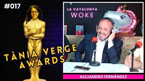 LA CATALUNYA WOKE 017 Entrega dels Tània Verge Awards amb Alejandro