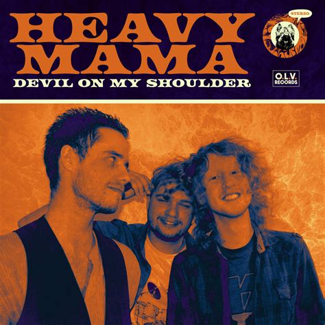 Devil On My Shoulder (2021 Mix) | Heavy Mama