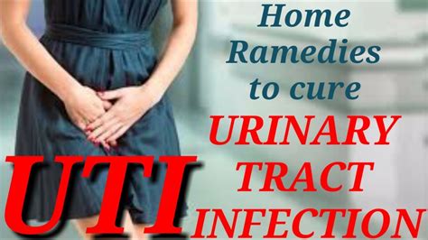 Home Remedies To Cure Uti How To Cure Urinary Tract Infection With