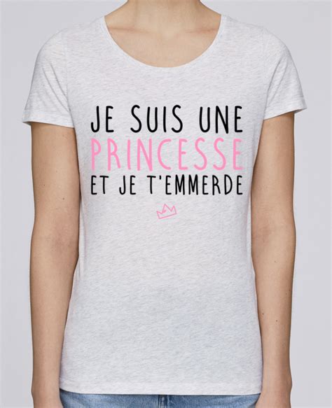 T Shirt Femme Stella Loves Je Suis Une Princesse Et Je T Emmerde Lpmdl