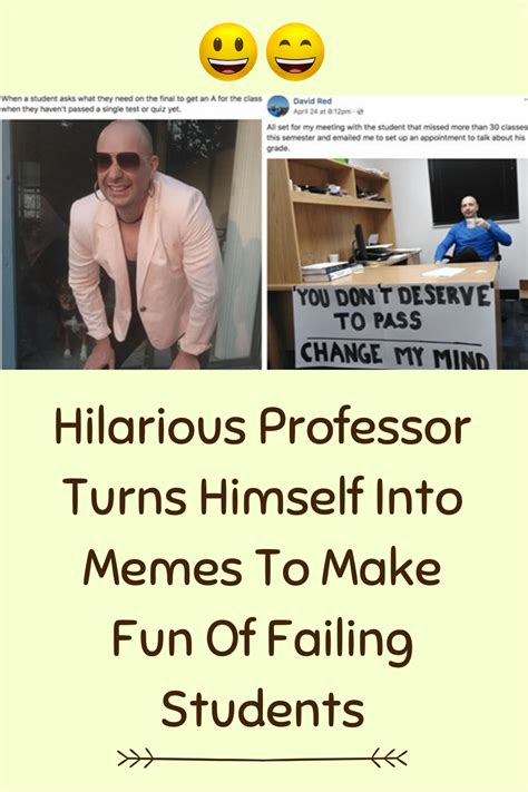 Hilarious Professor Turns Himself Into Memes To Make Fun Of Failing