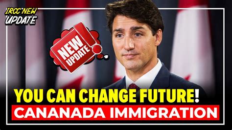 Breaking News New Changes In Canada Immigration Programs Policies