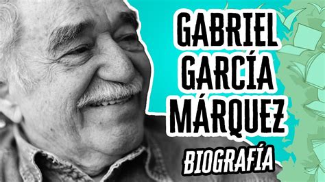 Gabriel García Márquez La Biografía Descubre El Mundo De La