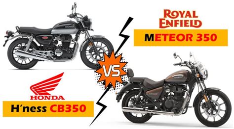 Honda H'ness CB350 vs Royal Enfield Meteor 350 - Compare