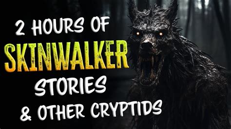 TRUE Scary SKINWALKER CRYPTID Creepy Stories RAIN SOUNDS Horror