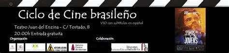 Ciclo De Cine Brasile O Somos T O Jovens Alumni Universidad De