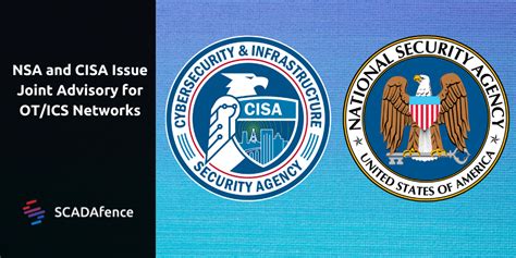 Ics Network Security New Advisory By Nsa And Cisa Scadafence