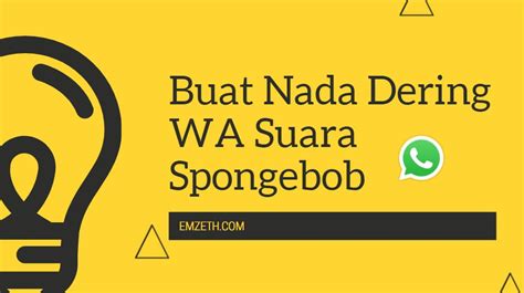 Sound Of Text Spongebob Dari Vo Codes Untuk Nada Dering Wa Lucu Emzeth