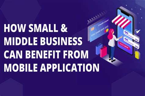 How Small And Medium Businesses Can Benefit From Mobile Applications