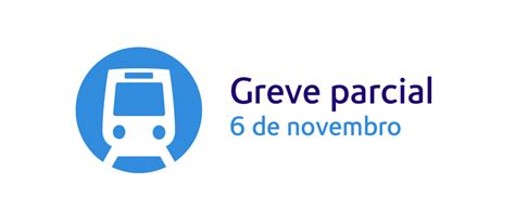 Greve Parcial 6 De Novembro 2024 Metropolitano De Lisboa E P E