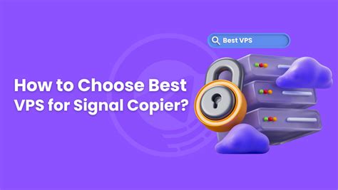 How To Choose The Best Vps For Signal Copier Telegram Signal Copier