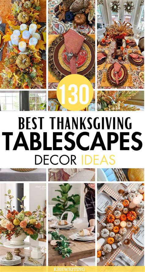 Best Thanksgiving Tablescapes Ideas Thanksgivingtablescapes