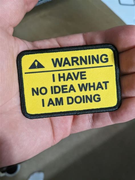 Warning I Have No Idea What I Am Doing Meme X Etsy