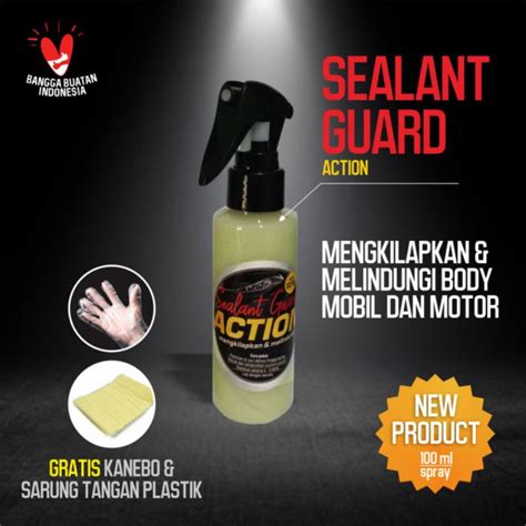 Jual Pengkilap Body Mobil Dan Motor Action Sealant Guard Ml