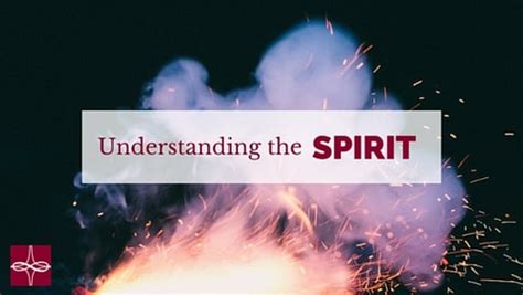 Understanding the Spirit - Catholic Apostolate Center