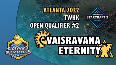 Vaisravana Vs Eternity ZvT DH Masters Atlanta 2022 TW HK Open