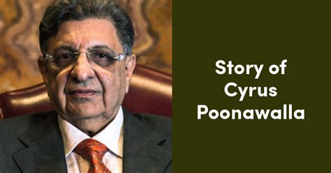 How Cyrus Poonawalla, The Vaccine King, Made His Wealth Reach $1.5 ...