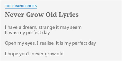 Never Grow Old Lyrics By The Cranberries I Have A Dream