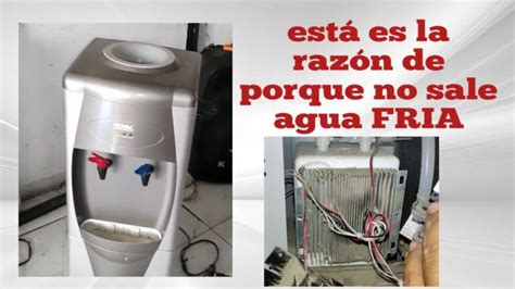 Porque no sale agua fría del dispensador Actualizado noviembre 2024