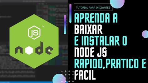 Aprenda De Uma Vez A Como Instalar O Node Js F Cil E Pratico No