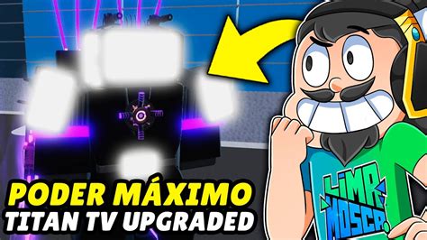 ATIVEI O PODER MÁXIMO DO TITAN TV UPGRADED NO BRAWL TOILET SUPER