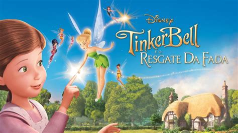 Tinker Bell E O Resgate Das Fadas Parte 1 [filme Completo] ᴴᴰ Youtube