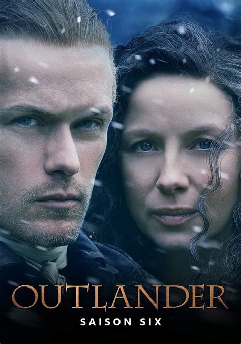 Saison 6 Outlander streaming où regarder les épisodes