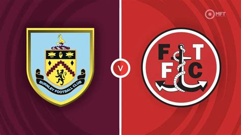 Burnley Vs Fleetwood Town Prediction And Betting Tips