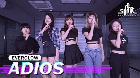 [하남미사댄스] Everglow 에버글로우 Adios K Pop Dance Cover 키즈오디션반 L 써밋댄스보컬학원 Youtube