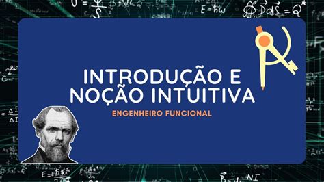 CÁlculo 1 Limites Aula 1 IntroduÇÃo E NoÇÃo Intuitiva Youtube