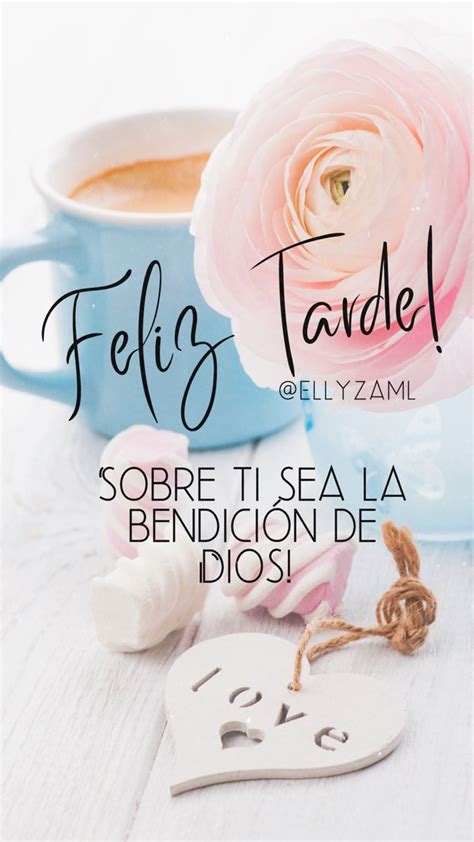 Feliz Tarde Mensajes De Buenas Tardes Saludos De Buenas Tardes