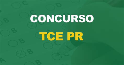 Concurso Tce Pr Novo Edital Em Análise Nova Concursosnova Concursos