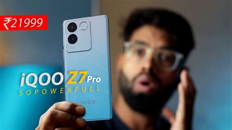 Iqoo Z7 Pro Review With Pros And Cons Smartprix