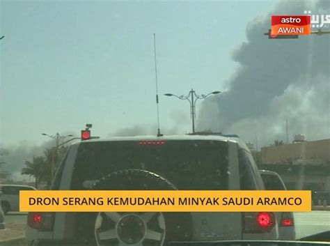 Dron Serang Kemudahan Minyak Saudi Aramco Video Dailymotion