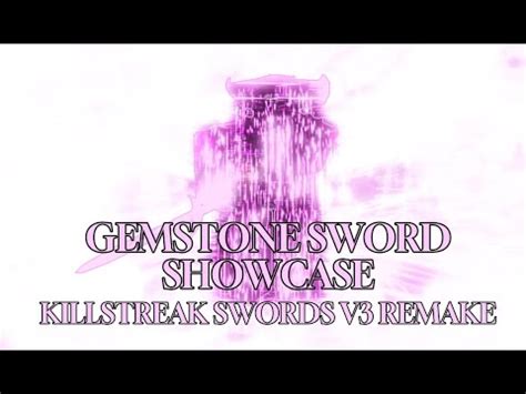 Gemstone Sword Showcase Killstreak Sword V Remake Youtube