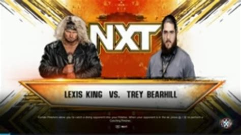 Nxt Lexis King Vs Trey Bearhill Youtube