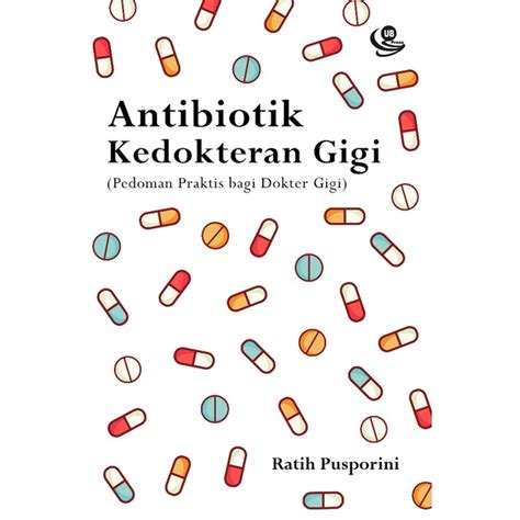 Jual Buku ORIGINAL Buku Antibiotik Kedokteran Gigi Pedoman Praktis