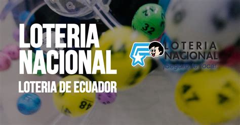 Resultado Lotería Nacional, Lotería Na, Loteria Nacional Ecuador