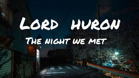 Lord Huron The Night We Met Lyrics YouTube