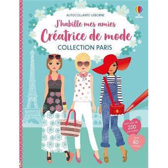 J habille mes amies Créatrice de mode Collection Paris broché