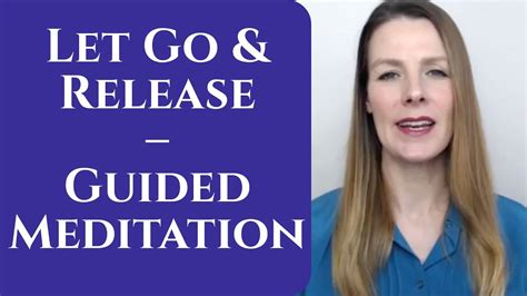 Let Go And Release Guided Meditation Youtube