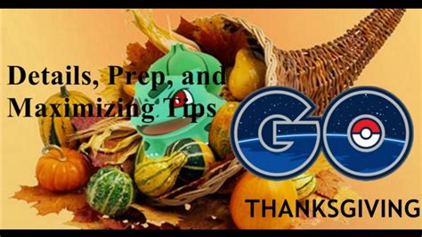 Details And Prep Tips Pokemon Go Thanksgiving Event Turf War Day