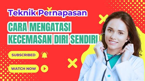 Cara Mengatasi Kecemasan Teknik Pernapasan Dan Relaksasi Untuk